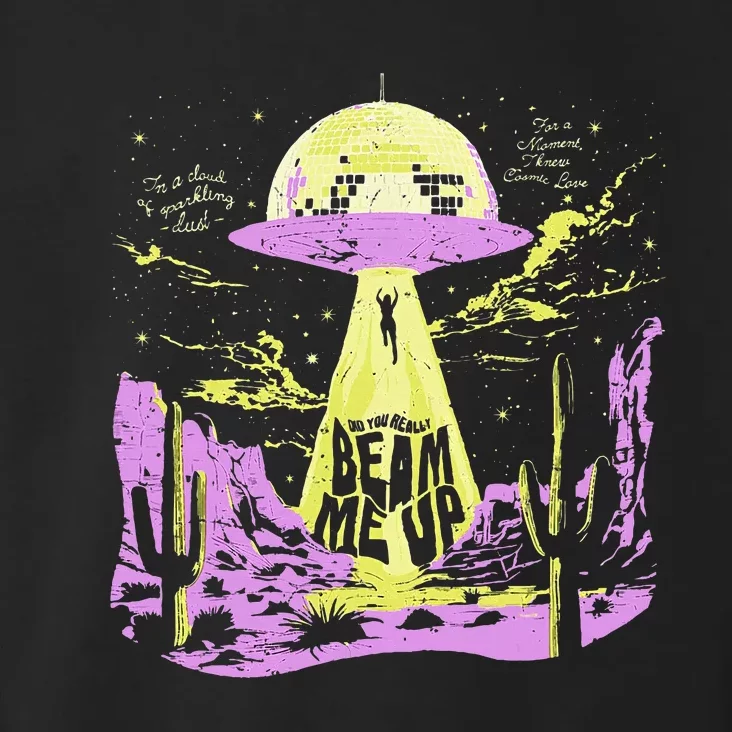 Did You Really Beam Me Up Ufo Toddler Hoodie