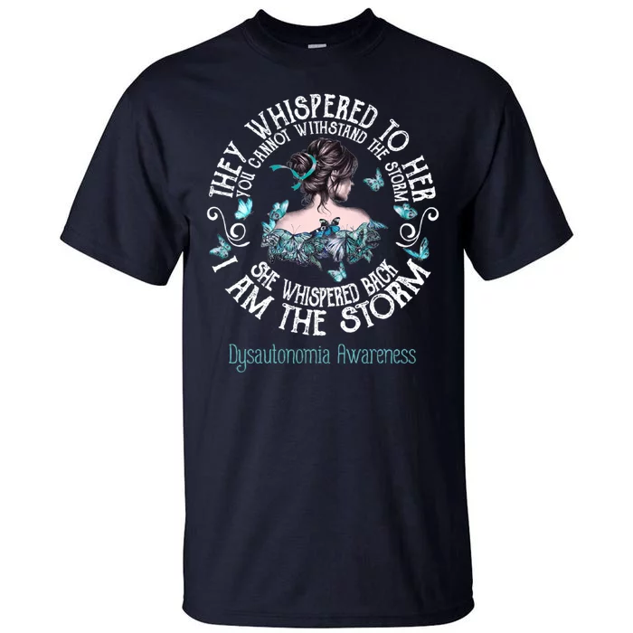 Dysautonomia Awareness I Am The Storm Tall T-Shirt