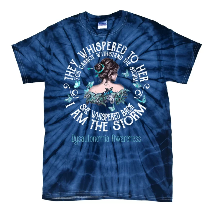 Dysautonomia Awareness I Am The Storm Tie-Dye T-Shirt