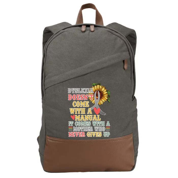 Dyslexia Doesn't Come With A Manual Cotton Canvas Backpack