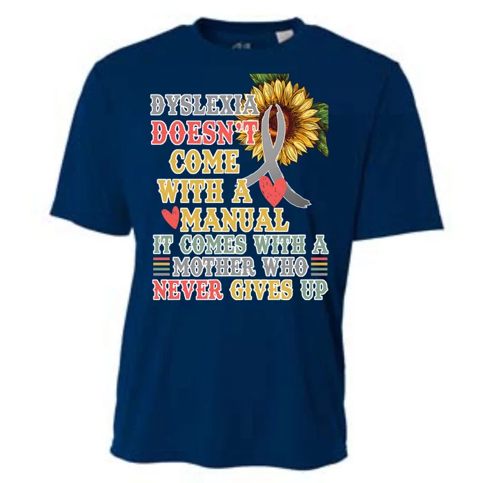 Dyslexia Doesn't Come With A Manual Cooling Performance Crew T-Shirt