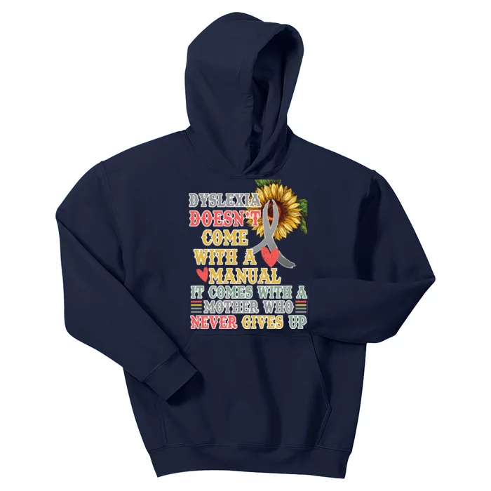 Dyslexia Doesn't Come With A Manual Kids Hoodie