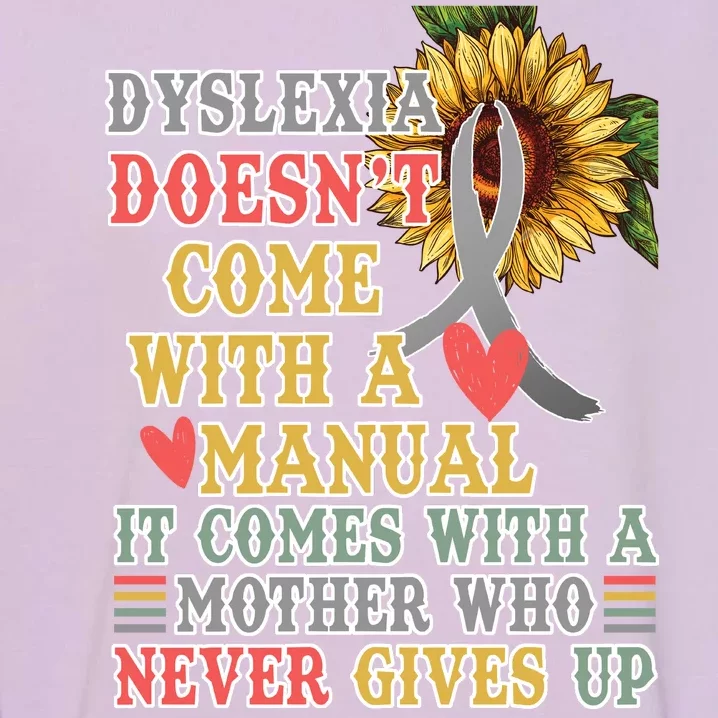 Dyslexia Doesn't Come With A Manual Garment-Dyed Sweatshirt