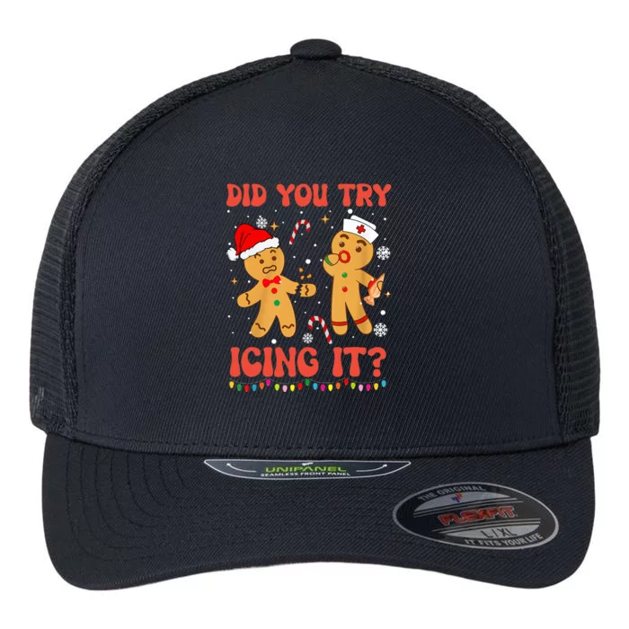 Did You Try Icing It Christmas Nurse Gingerbread Flexfit Unipanel Trucker Cap