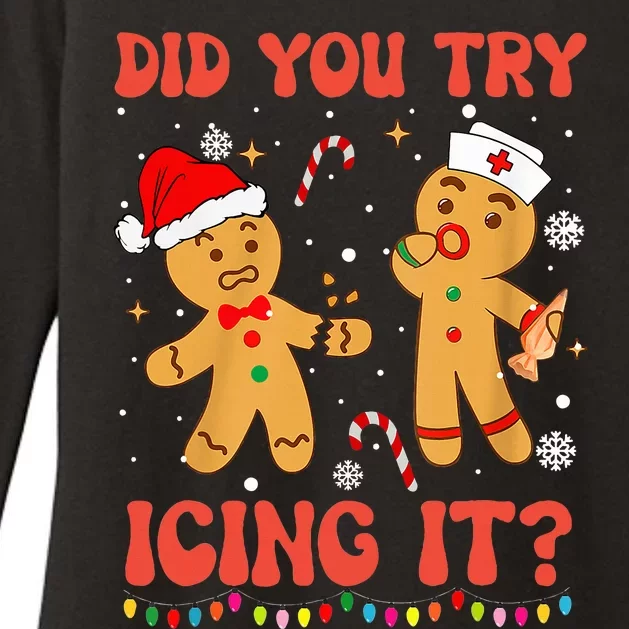 Did You Try Icing It Christmas Nurse Gingerbread Womens CVC Long Sleeve Shirt