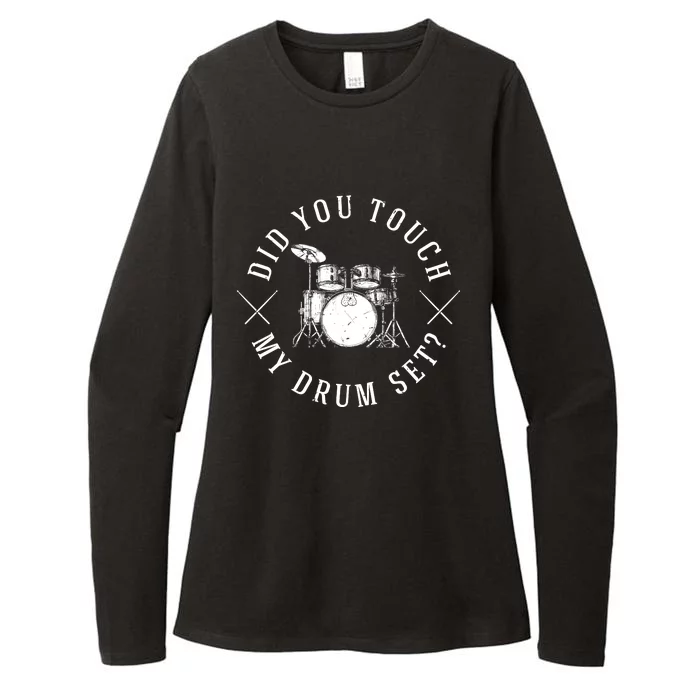 Did You Touch My Drum Set Funny Womens CVC Long Sleeve Shirt