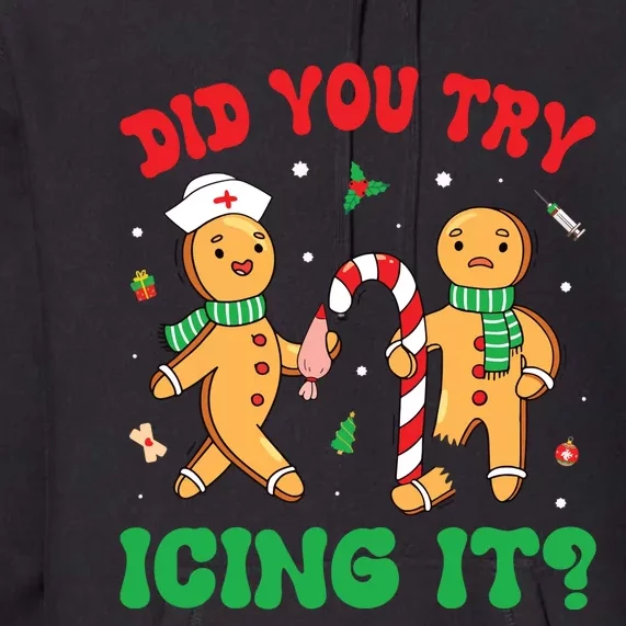 Did You Try Icing It Retro Christmas Gingerbread Nurse Squad Premium Hoodie