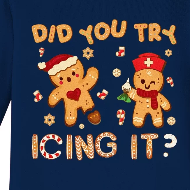 Did You Try Icing It Christmas School Nurse Emergency Nurse Baby Long Sleeve Bodysuit