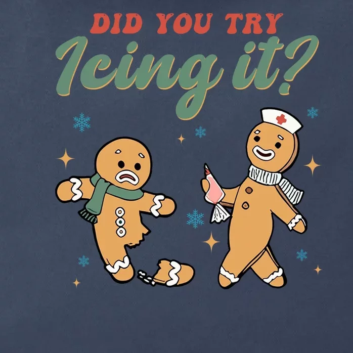 Did You Try Icing It Funny Gingerbread Funny Christmas Zip Tote Bag