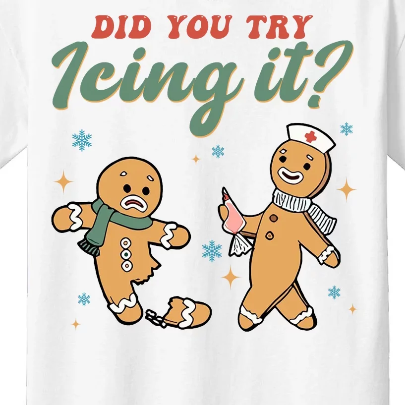 Did You Try Icing It Funny Gingerbread Funny Christmas Kids T-Shirt