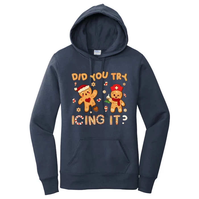 Did You Try Icing It Christmas School Nurse Emergency Nurse Women's Pullover Hoodie