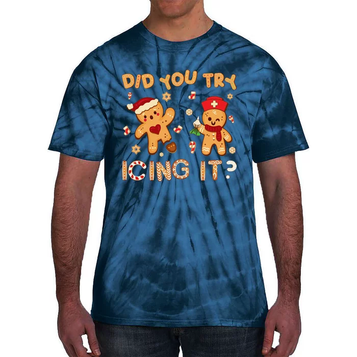 Did You Try Icing It Christmas School Nurse Emergency Nurse Tie-Dye T-Shirt