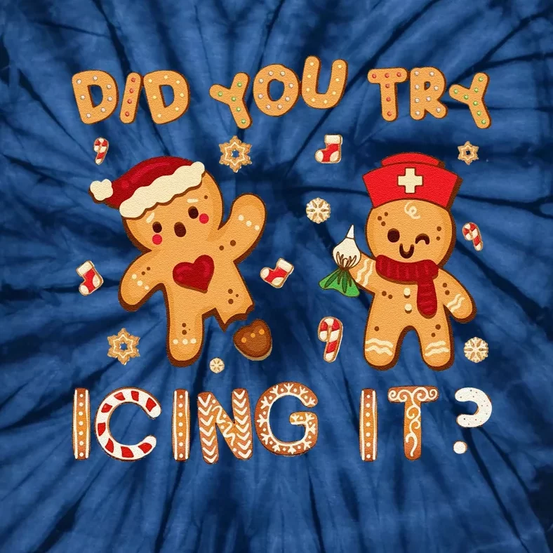 Did You Try Icing It Christmas School Nurse Emergency Nurse Tie-Dye T-Shirt