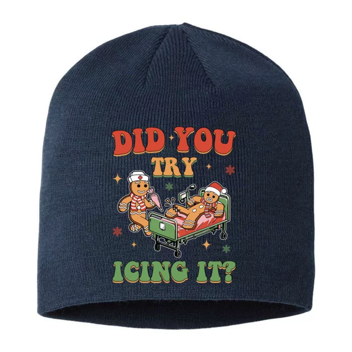 Did You Try Icing It Gingerbread Nurse Funny Christmas 8 1/2in Sustainable Knit Beanie