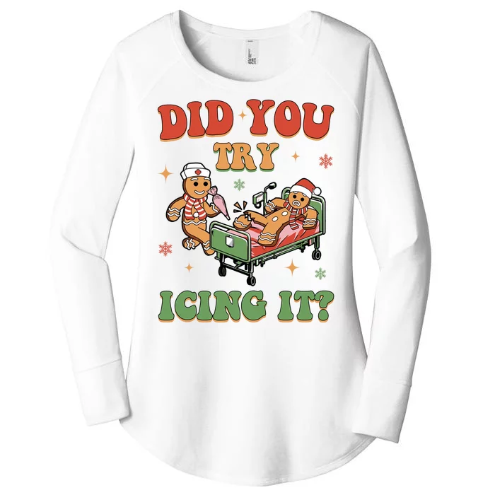 Did You Try Icing It Gingerbread Nurse Funny Christmas Women's Perfect Tri Tunic Long Sleeve Shirt