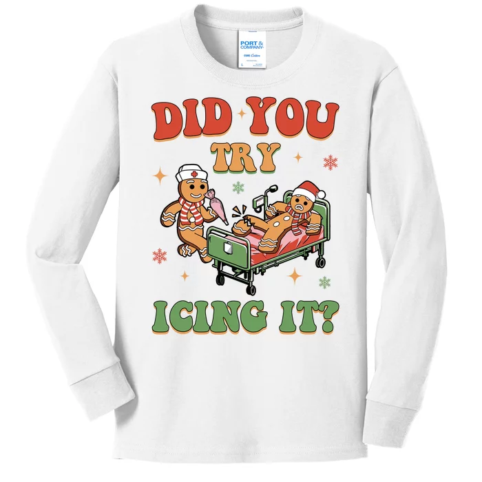 Did You Try Icing It Gingerbread Nurse Funny Christmas Kids Long Sleeve Shirt