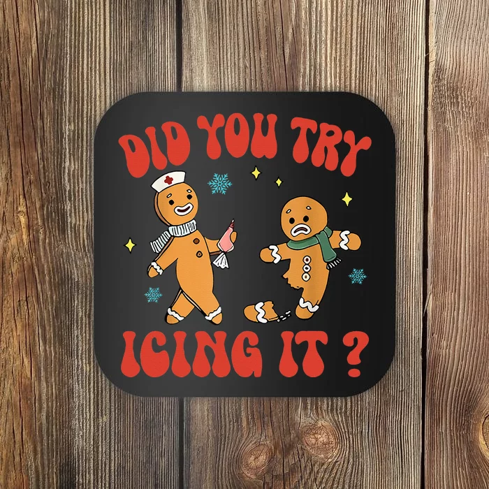 Did You Try Icing It Funny Christmas Nurse Gingerbread Man Coaster