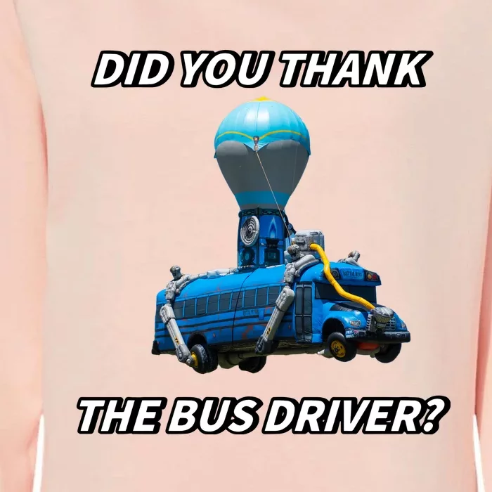 Did You Thank The Bus Driver Cringey Womens California Wash Sweatshirt