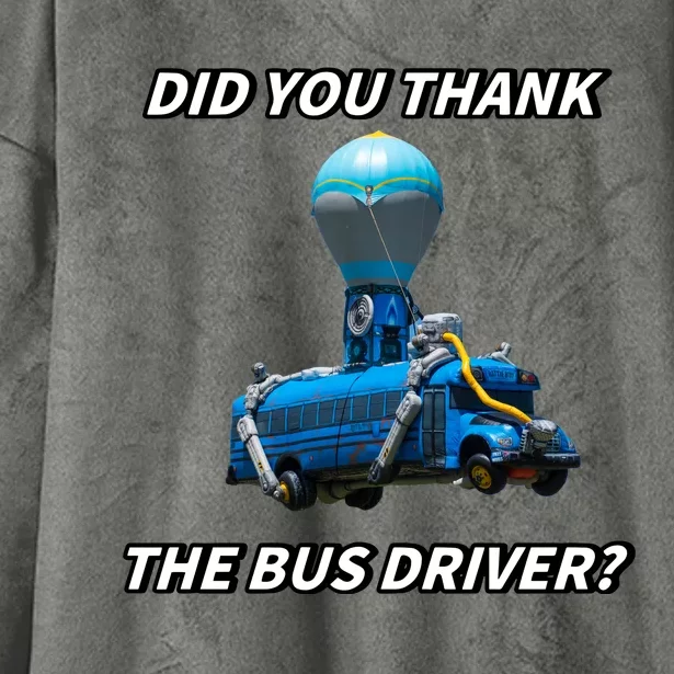 Did You Thank The Bus Driver Cringey Hooded Wearable Blanket