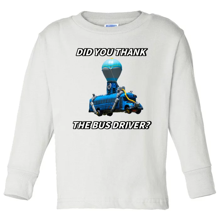 Did You Thank The Bus Driver Cringey Toddler Long Sleeve Shirt