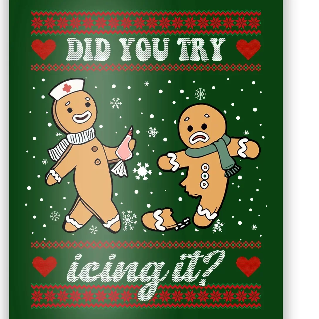 Did You Try Icing It Funny Christmas Gingerbread Cookie Poster