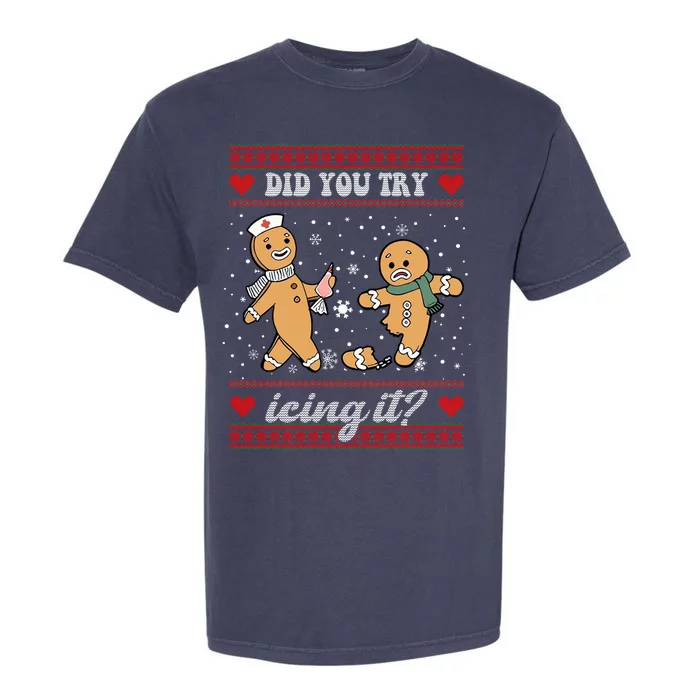 Did You Try Icing It Funny Christmas Gingerbread Cookie Garment-Dyed Heavyweight T-Shirt