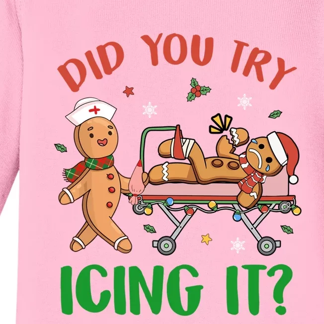 Did You Try Icing It Christmas Gingerbread Nurse Squad Funny Gift Baby Long Sleeve Bodysuit