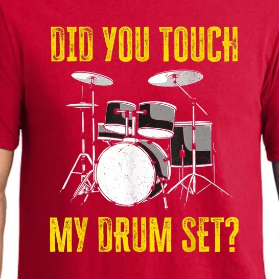 Did You Touch My Drum Set Funny Percussion Music Pajama Set