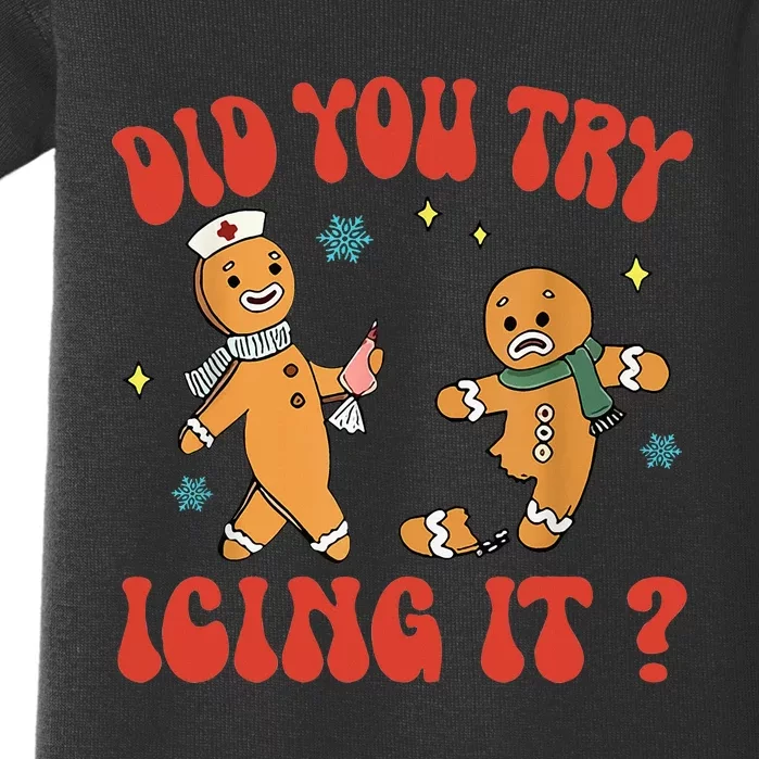 Did You Try Icing It Funny Christmas Nurse Gingerbread Man Baby Bodysuit