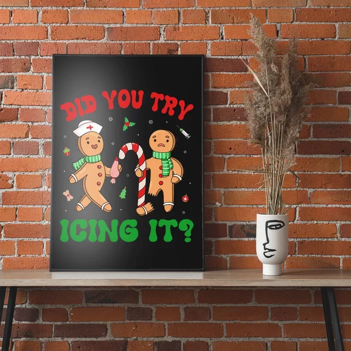 Did You Try Icing It Retro Christmas Gingerbread Nurse Squad Poster