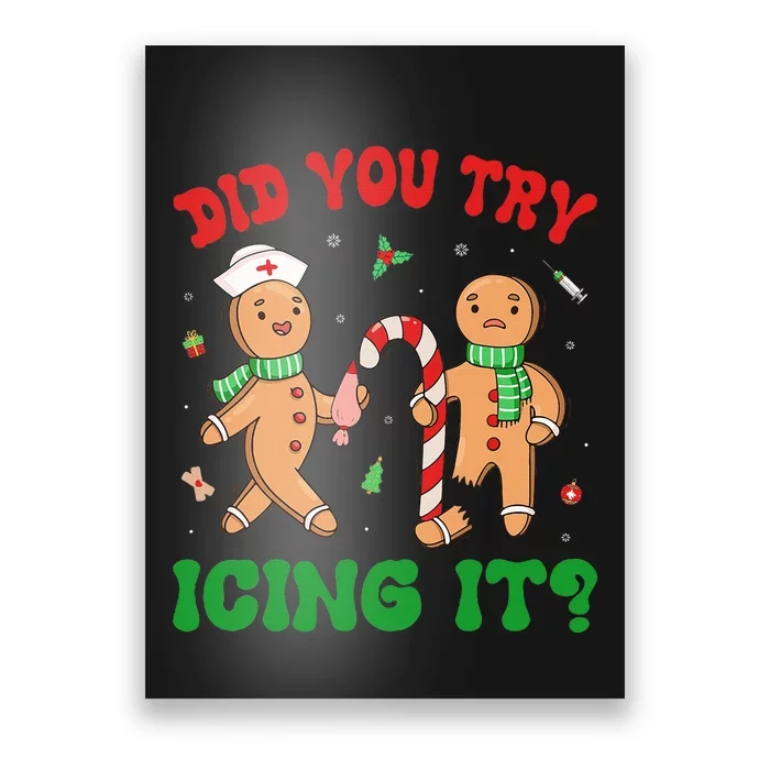 Did You Try Icing It Retro Christmas Gingerbread Nurse Squad Poster