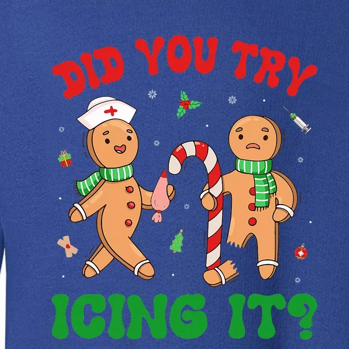 Did You Try Icing It Retro Christmas Gingerbread Nurse Squad Toddler Sweatshirt