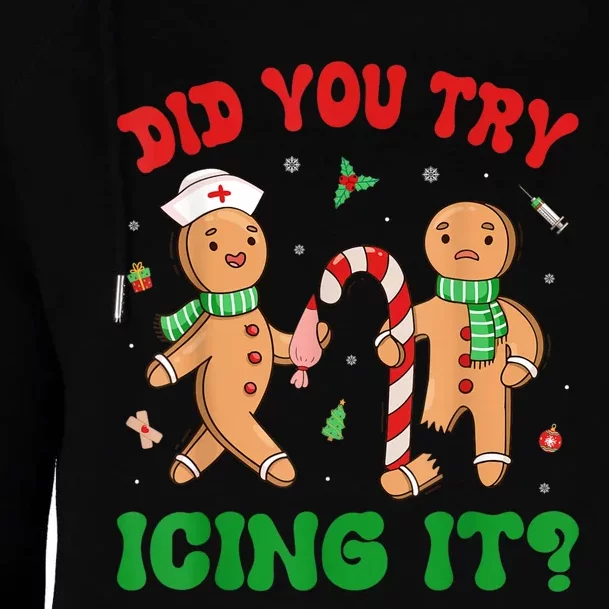 Did You Try Icing It Retro Christmas Gingerbread Nurse Squad Womens Funnel Neck Pullover Hood