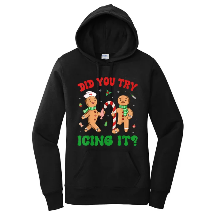 Did You Try Icing It Retro Christmas Gingerbread Nurse Squad Women's Pullover Hoodie