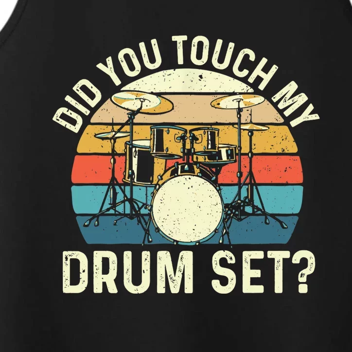 Did You Touch My Drum Set Retro Drummer Drumming Performance Tank