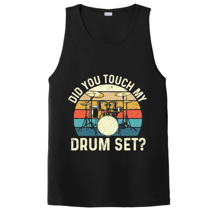 Did You Touch My Drum Set Retro Drummer Drumming Performance Tank