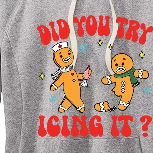 Did You Try Icing It Funny Christmas Nurse Gingerbread Man Long Sleeve Women's Fleece Hoodie