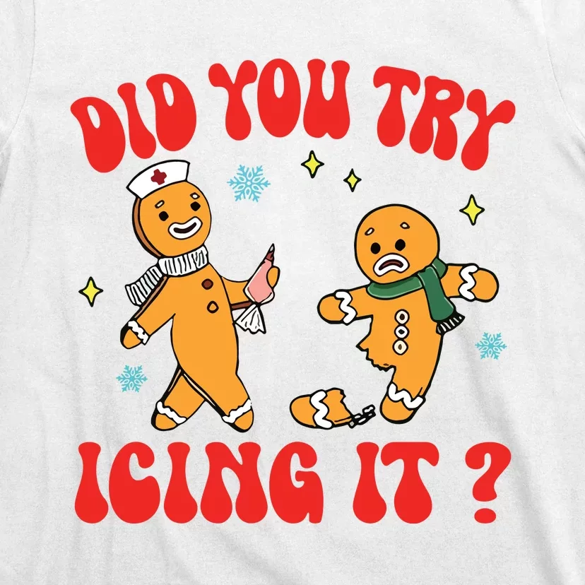 Did You Try Icing It Funny Christmas Nurse Gingerbread Man Long Sleeve T-Shirt