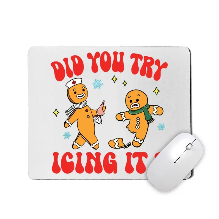 Did You Try Icing It Funny Christmas Nurse Gingerbread Man Long Sleeve Mousepad