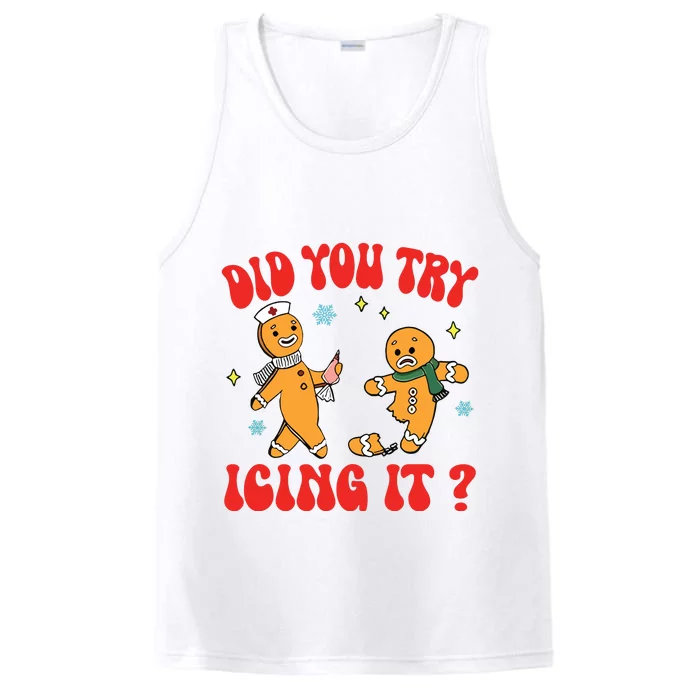 Did You Try Icing It Funny Christmas Nurse Gingerbread Man Long Sleeve Performance Tank