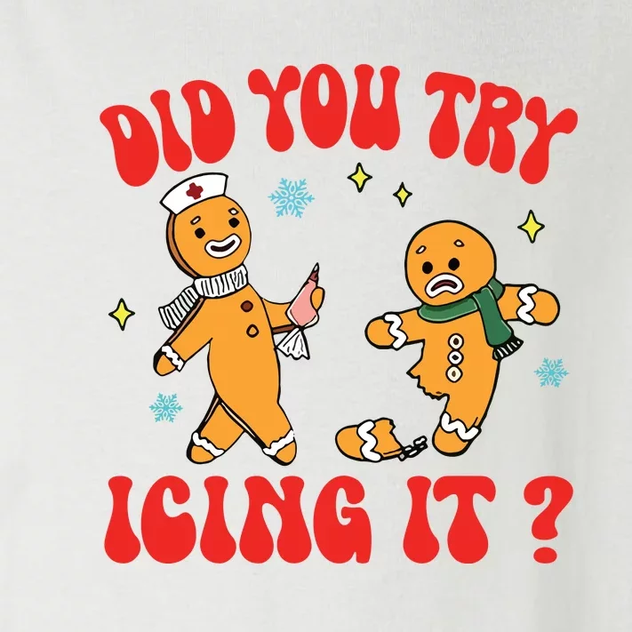 Did You Try Icing It Funny Christmas Nurse Gingerbread Man Long Sleeve Toddler Long Sleeve Shirt