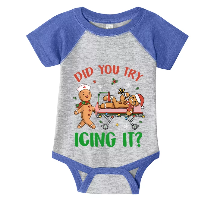 Did You Try Icing It Christmas Gingerbread Nurse Squad Funny Gift Infant Baby Jersey Bodysuit