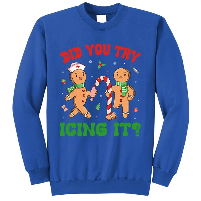 Did You Try Icing It Christmas Gingerbread Nurse Squad Gift Sweatshirt