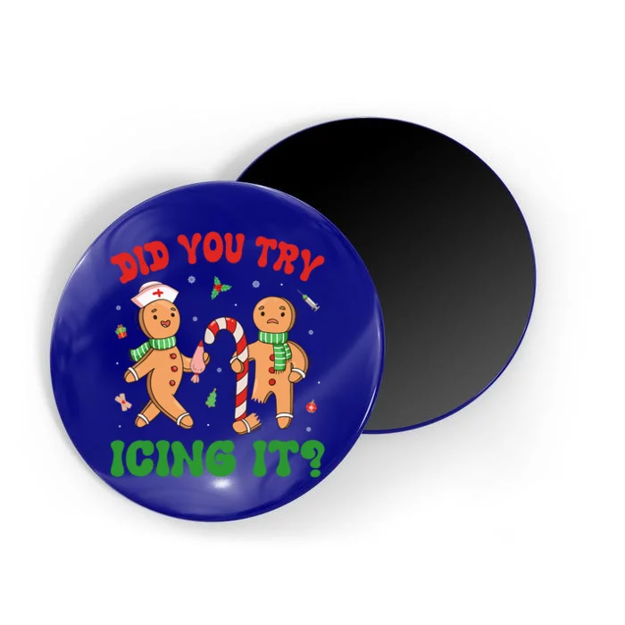 Did You Try Icing It Christmas Gingerbread Nurse Squad Gift Magnet