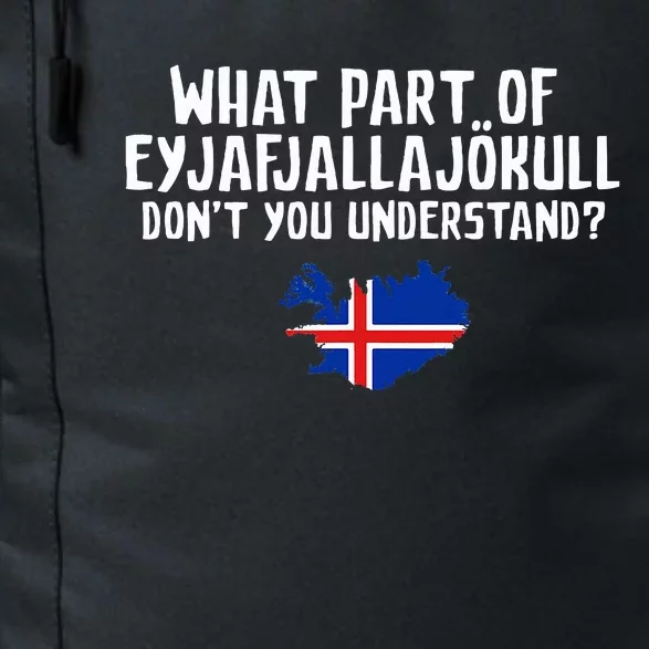 DonT You Understand Volcano Iceland Daily Commute Backpack