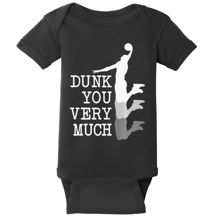 Dunk You Very Much Funny Saying Basketball Lovers Baby Bodysuit