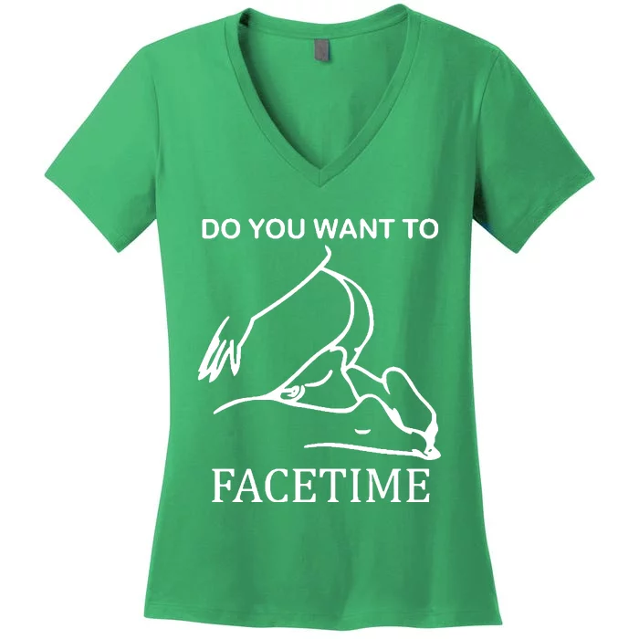 Do You Want To Facetime Women's V-Neck T-Shirt