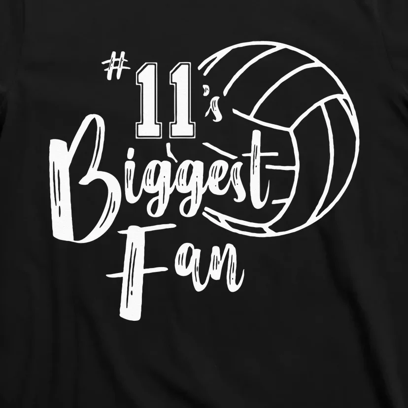 Eleven 11s Biggest FanVolleyball Mom Volleyball Dad T-Shirt