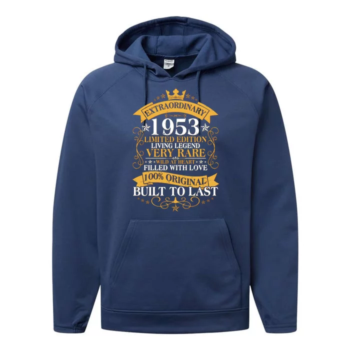 Extraordinary 1953 Limited Edition Built To Last 70th Birthday Performance Fleece Hoodie