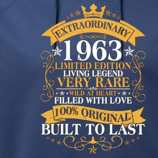 Extraordinary 1963 Limited Edition Built To Last 60th Birthday Performance Fleece Hoodie